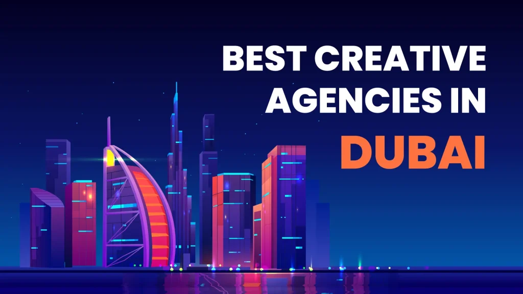 Best Creative Agencies in Dubai